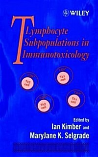 T Lymphocytes Subpopulations in Immunotoxicology (Hardcover)