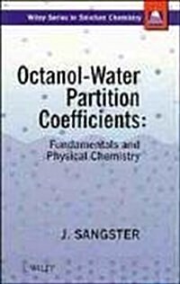 Octanol-Water Partition Coefficients: Fundamentals and Physical Chemistry (Hardcover)