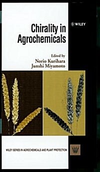 Chirality in Agrochemicals (Hardcover)