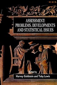 Assessment : problems, developments, and statistical issues : a volume of expert contributions