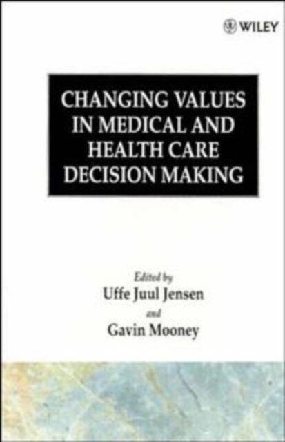 Changing Values Med Hlth Care Decision (Hardcover)