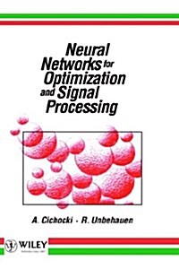 Neural Networks for Optimization and Signal Processing (Hardcover)