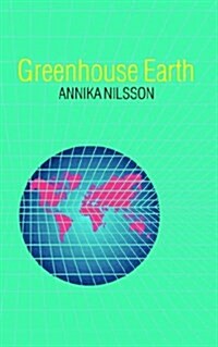 Greenhouse Earth (Paperback)