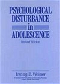 Psychological Disturbance in Adolescence (Hardcover, 2, Revised)
