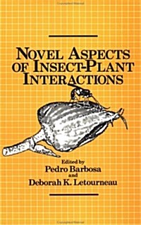 Novel Aspects of Insect-Plant Interactions (Hardcover)