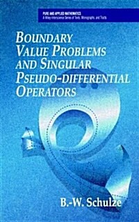 Boundary Value Problems and Singular Pseudo-Differential Operators (Hardcover)