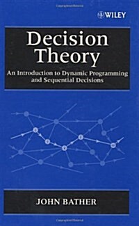 Decision Theory: An Introduction to Dynamic Programming and Sequential Decisions (Hardcover)
