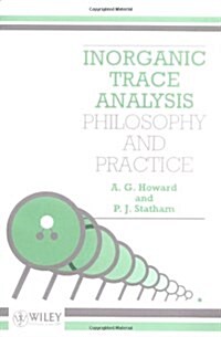 Inorganic Trace Analysis: Philosophy and Practice (Paperback, Revised)