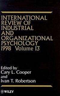 International Review of Industrial and Organizational Psychology 1998, Volume 13 (Hardcover, Volume 13)