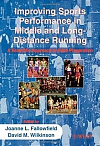 Improving Sports Performance in Middle and Long-Distance Running: A Scientific Approach to Race Preparation (Paperback)