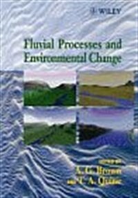 Fluvial Processes and Environmental Change (Hardcover)
