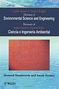 Dictionary of Environmental Science and Engineering: English-Spanish/Spanish-English (Paperback)
