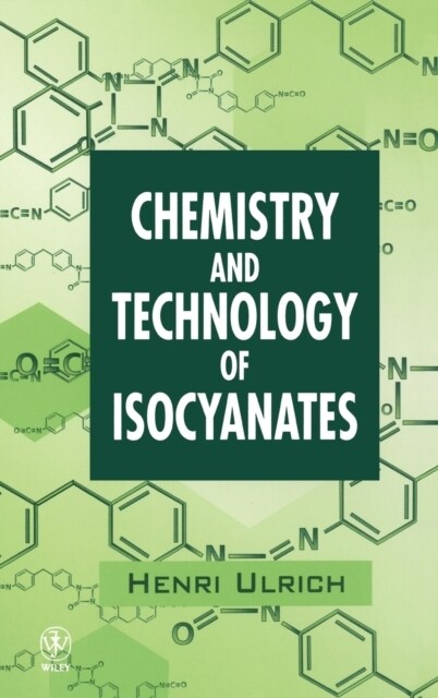 Chemistry Technology of Isocyanates (Hardcover)