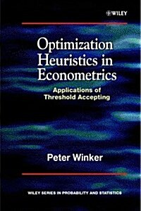 Optimization Heuristics in Econometrics: Applications of Threshold Accepting (Hardcover)