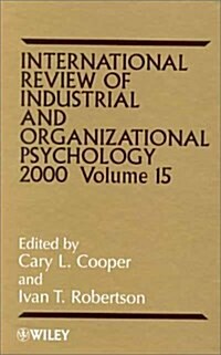 International Review of Industrial and Organizational Psychology 2000, Volume 15 (Hardcover, 2000)