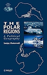The Polar Regions: A Political Geography (Hardcover)