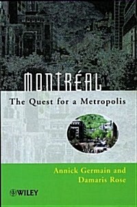 Montr?l: The Quest for a Metropolis (Hardcover)