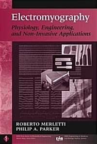 Electromyography: Physiology, Engineering, and Non-Invasive Applications (Hardcover)