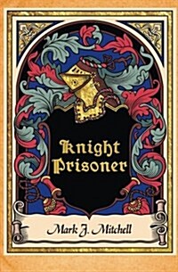 Knight Prisoner (Paperback)