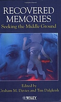 Recovered Memories: Seeking the Middle Ground (Paperback)