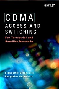 Cdma: Access and Switching: For Terrestrial and Satellite Networks (Hardcover, Revised and Thu)