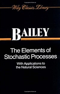 The Elements of Stochastic Processes with Applications to the Natural Sciences (Paperback, Revised)