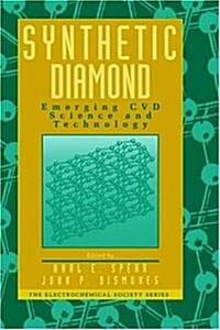 Synthetic Diamond: Emerging CVD Science and Technology (Hardcover)
