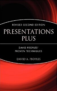 Presentations Plus: David Peoples Proven Techniques (Hardcover, 2, Revised 2nd)