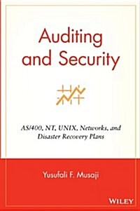Auditing and Security: AS/400, NT, Unix, Networks, and Disaster Recovery Plans (Hardcover)