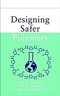 Designing Safer Polymers (Hardcover)