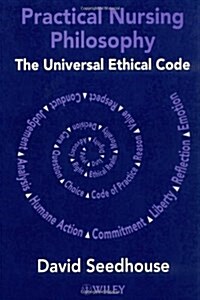 Practical Nursing Philosophy: The Universal Ethical Code (Paperback)