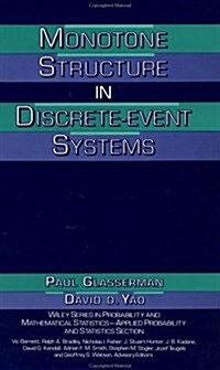 Monotone Structure in Discrete-Event Systems (Hardcover)