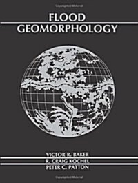 Flood Geomorphology (Paperback)