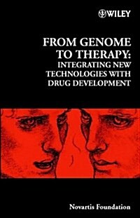 From Genome to Therapy: Integrating New Technologies with Drug Development (Hardcover)