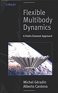 Flexible Multibody Dynamics: A Finite Element Approach (Hardcover)