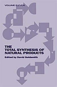 The Total Synthesis of Natural Products, Volume 11, Part B: Bicyclic and Tricyclic Sesquiterpenes (Hardcover, Volume 11)