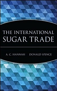 The International Sugar Trade (Hardcover)