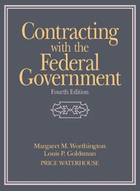 Contracting with the Federal Government (Paperback, 4, Revised)