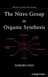 The Nitro Group in Organic Synthesis (Hardcover)