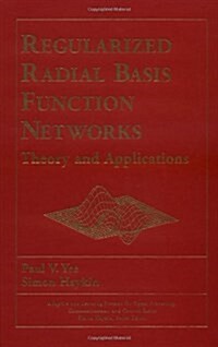 Regularized Radial Basis Function Networks: Theory and Applications (Hardcover)