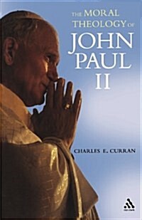 The Moral Theology of John Paul II (Paperback)