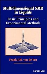 Multidimensional NMR in Liquids: Basic Principles and Experimental Methods (Hardcover)