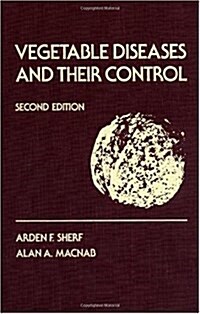 Vegetable Diseases and Their Control (Hardcover, 2, Revised)