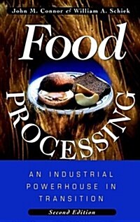 Food Processing: An Industrial Powerhouse in Transition (Hardcover, 2, Revised)