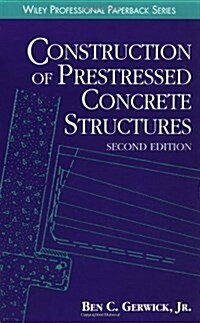 Construction of Prestressed Concrete Structures (Paperback, 2, Revised)