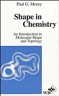 Shape in Chemistry: An Introduction to Molecular Shape and Topology (Hardcover)