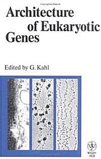 Architecture of Eukaryotic Genes (Hardcover)