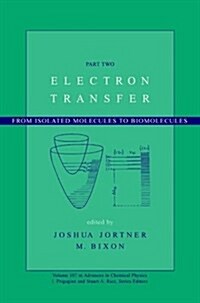 Electron Transfer: From Isolated Molecules to Biomolecules, Volume 107, Part 2 (Hardcover, Volume 107, Par)