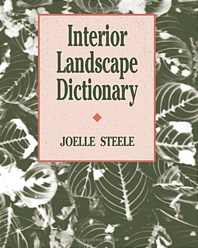 Interior Landscape Dictionary (Paperback)