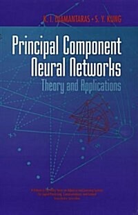 Principal Component Neural Networks: Theory and Applications (Hardcover)
